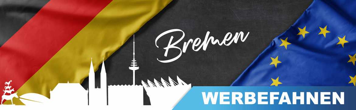 Werbefahnen Bremen Bedruckte Werbefahnen, Fahnen und Flaggen für Bremen