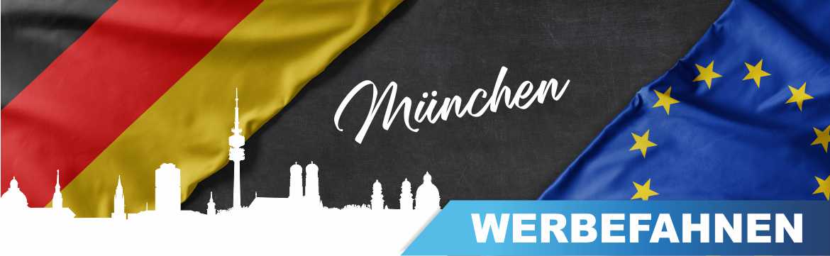 Werbefahnen München Bedruckte Werbefahnen, Fahnen und Flaggen für München