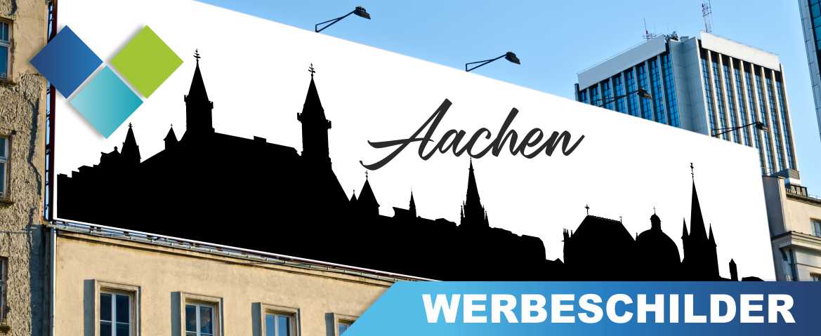 Werbeschilder Aachen Bedruckte Werbeschilder aller Art für Aachen