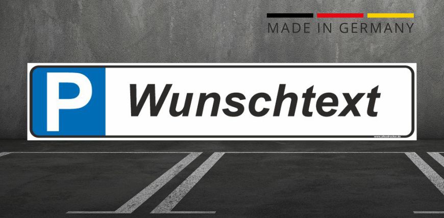 Günstige Parkplatzschilder mit Wunschtext