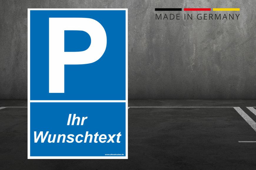 Parkplatz,Schild,Parkschild,Parkplatzschild,WUNSCHTEXT INDIVIDUELL